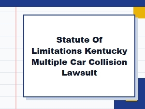 Statute of Limitations for a Kentucky Pileup Lawsuit