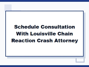Proving Fault in a Louisville Chain Crash